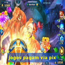 jogos pagam via pix